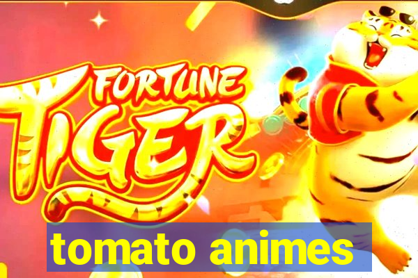 tomato animes